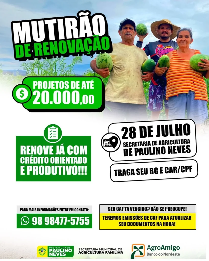 Paulino Neves promove mutirão para renovação de crédito rural com projetos de até R$ 20 mil; saiba mais!